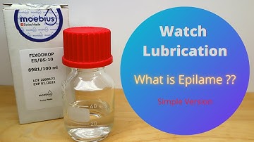 Watch Lubrication - What is Epilame ? - Simple Version