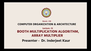 COMPUTER ORGANIZATION AND ARCHITECTURE BOOTH MULTIPLICATION ALGORITHM, ARRAY MULTIPLIER|AKTU Digital