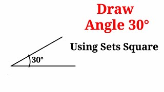 How to construct 30° angle using sets square. @SHSIRCLASSES.