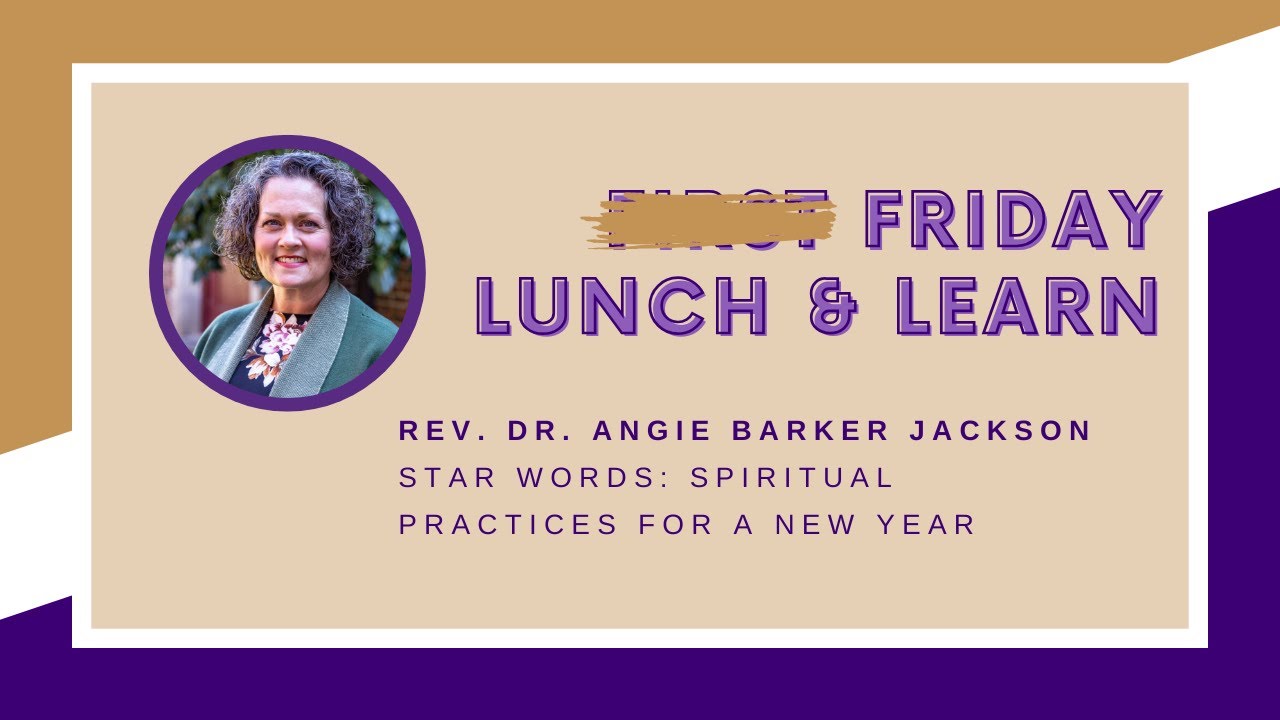 Rev. Dr. Angie Barker Jackson: January 2025 First Friday Lunch and ...