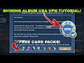 US VPN TUTORIAL FREE SHINING DRAW! SHINING ALBUM FREE EPIC SKIN MLBB