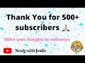 Thank You for 500 + Subscribers | Thank You All |