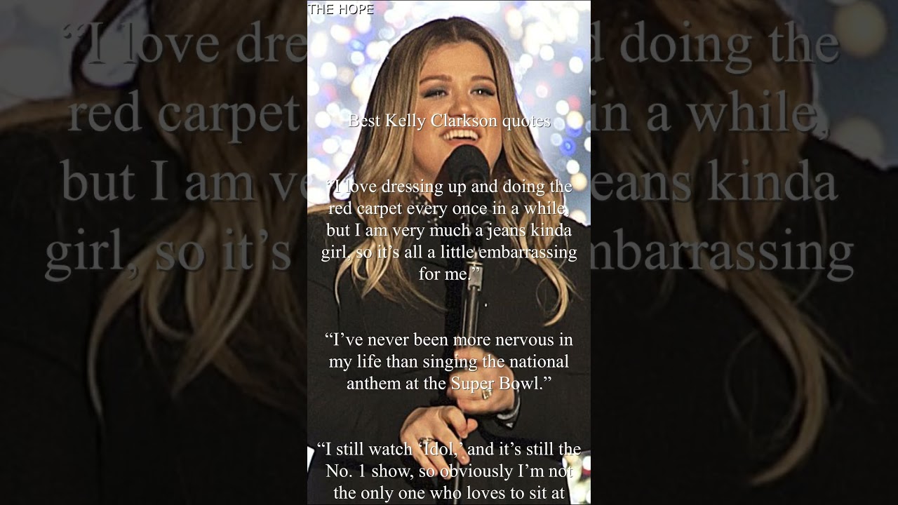 Best Kelly Clarkson quotes