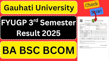 FYUGP 3rd Semester Result 2025 | BA BSC BCOM | Gauhati University FYUGP 3rd Semester Result 2025