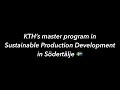 Kth sdertlje  master program in sustainable production development