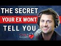 The Secret Your Ex Doesn't Want You To Know