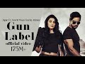 Gun Label : Official Video : Jigar | Amrit Maan | Gurlej Akhtar | Desi Crew | Punjabi Songs 2024