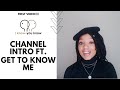 Purpose of the channel and Get to know me!!! | South African YouTuber