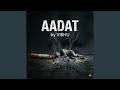Aadat