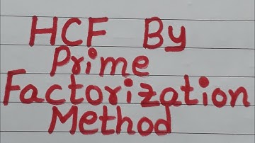 HCF by using Prime Factorization