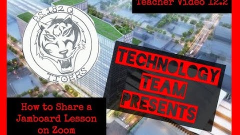 Teacher Video 12.2 - How to Use Jamboard for Small Group Instruction (Part 2 on Zoom)