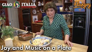 Joy and Music on a Plate - Ciao Italia with Mary Ann Esposito