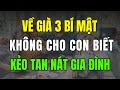 Về Già, Bí Mật Cha Mẹ Không Bao Giờ Được Tiết Lộ Cho Con Cái, Sẽ Khiến Gia Đình Tan Nát