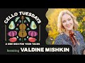 Cello Tuesdays with Valdine Mishkin!