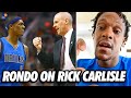 Rondo On What He Learned From Rick Carlisle During His Time With The Mavs