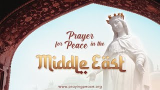 Prayer for Peace in the Middle East • May 1, 2024