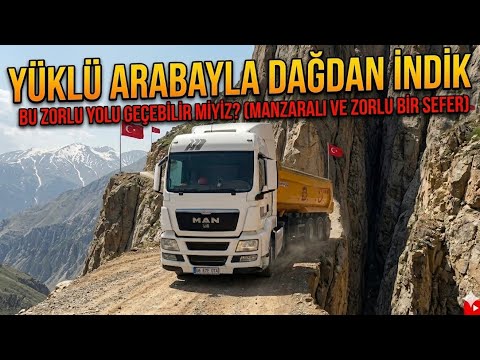 ​Yüklü MAN TGS ile Dağdan İniş! | Zorlu ve Manzaralı Sefer #tır 