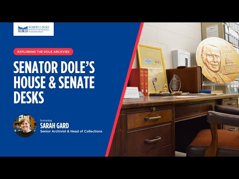 Exploring the Dole Archives: Senator Dole's House & Senate Desks
