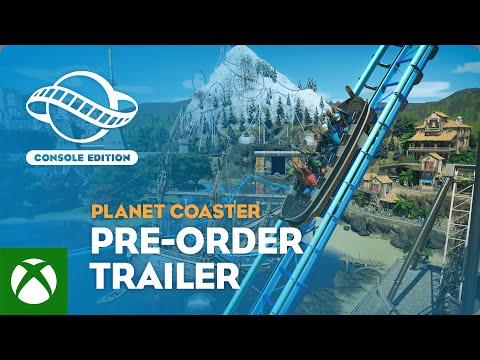 Planet Coaster: Console Edition | Pre-Order Trailer