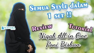 HEMAT !  12 Style Hanya Dalam 1 Set Niqab All In One Poni - REVIEW & TUTORIAL