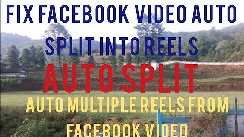 How to fix multiple reels from facebook video upload/ Fix Auto split..in Hindi 