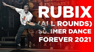 Rubix ALL Rounds - Hip hop Forever - Summer Dance Forever 2021