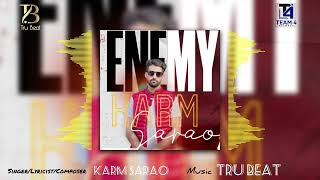 ENEMY | Karm Sarao | Tru Beat Music | New Punjabi Song | Latest Punjabi Song | #punjabisong