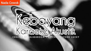 Kebayang (Karaoke) Nada Cowok (Pria) Tarling Akustik Karaoke | Tarling Cirebonan Lawas