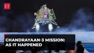 '18 minutes of terror' before the moment of success: Chandrayaan-3 as it happened