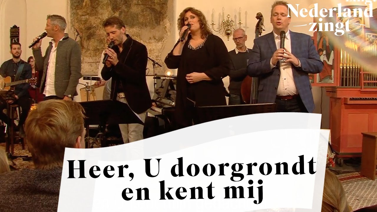 Nederland Zingt Heer U Doorgrondt En Kent Mij 1 YouTube nederland-zingt-heer-u-doorgrondt-en-kent-mij-1-youtube
