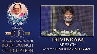 Director Trivikram Srinivas Speech @ Celebrating 100 Years of Sri Allu Ramalingaiah | Shreyas Media