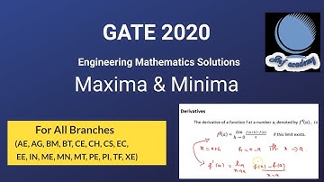 GATE 2020 Engineering Mathematics Solutions for all branches - Maxima and Minima (Calculus)