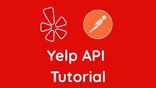 Yelp API Tutorial using Postman | Beginners Guide