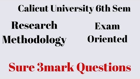 Calicut University, Research Methodology,Sure 3mark Questions, Exam Oriented