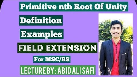 Primitive nth Root Of Unity || Examples || Field Extension By MATH POINT ACADEMY