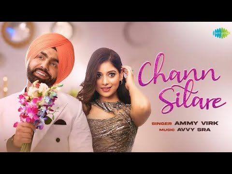 Chann Sitare | Oye Makhna | Ammy virk |Tania | Simerjit Singh | New Punjabi Songs