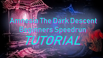 (New tutorial is up, link in desc) Amnesia: The Dark Descent [Beginner Speedrun Tutorial Any%]
