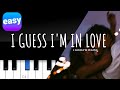 Clinton Kane - I GUESS I&#39;M IN LOVE | slow EASY PIANO TUTORIAL