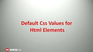 default value of css | display property in css | electro4u by sourav Chatrjee