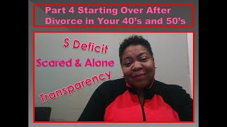 Part 4 Starting Over After Divorce in Your 40