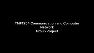 Communication and Computer Network Group Project