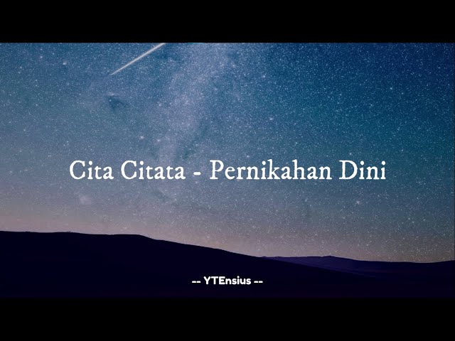 Cita Citata - Pernikahan Dini (Lirik Lagu) class=