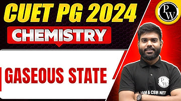 CUET PG 2024 : Chemistry - Gaseous State Most Expected Questions