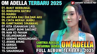 BUKIT BERBUNGA - ADELLA TERBARU 2025 - RINDUNYA HATIKU - MANGU - Difarina Indra - Cantika Nuswantoro