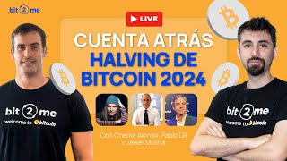 Especial HALVING de BITCOIN 2024  CUENTA ATRÁS del Halving de Bitcoin