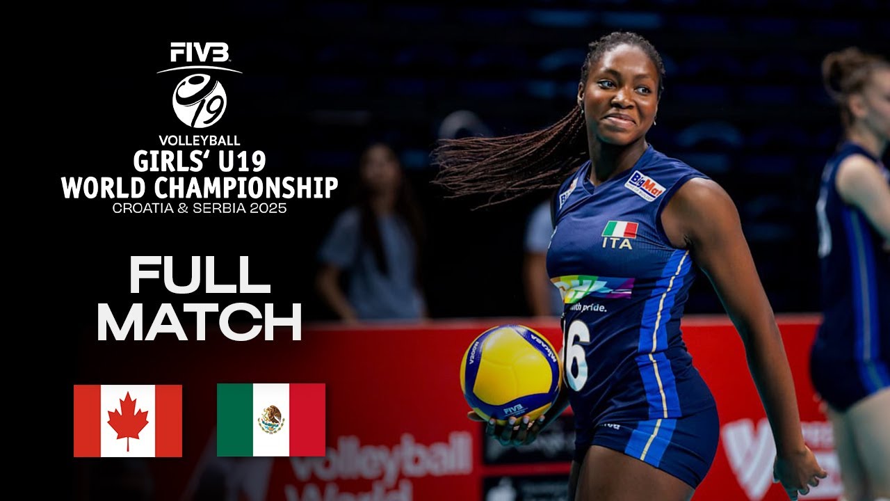 Canada vs. Mexico - Pool A (CRO) | Girls' U19 World Champs 2025 - Full Match