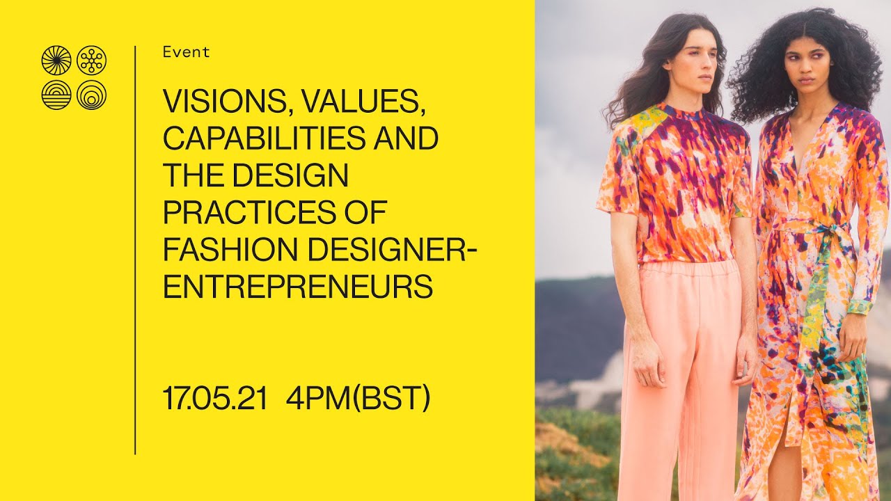 Visions, values, capabilities and the design practices of fashion designer-entrepreneurs | FSP
