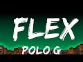 Polo G - Flex (Lyrics) ft. Juice WRLD | Top Best Songs