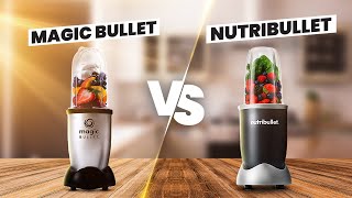 NutriBullet VS Magic Bullet  Which Blender is Better?