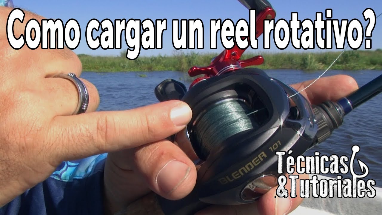 COMO CARGAR UN REEL HUEVITO - Técnicas y tutoriales